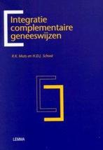Integratie complementaire geneeswijzen 9789051897869, Boeken, Verzenden, Gelezen, R.K. Muts