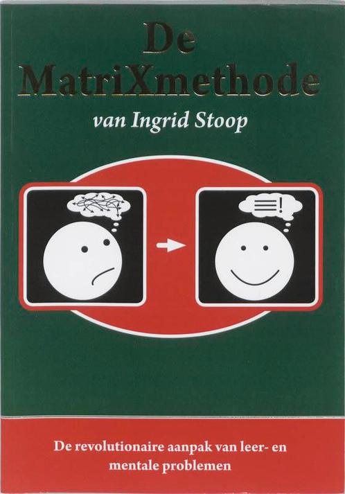De MatriXmethode van Ingrid Stoop 9789079083022 Ingrid Stoop, Boeken, Wetenschap, Gelezen, Verzenden