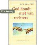 God houdt niet van rechters 9789050185165 J. Leijten, Verzenden, J. Leijten