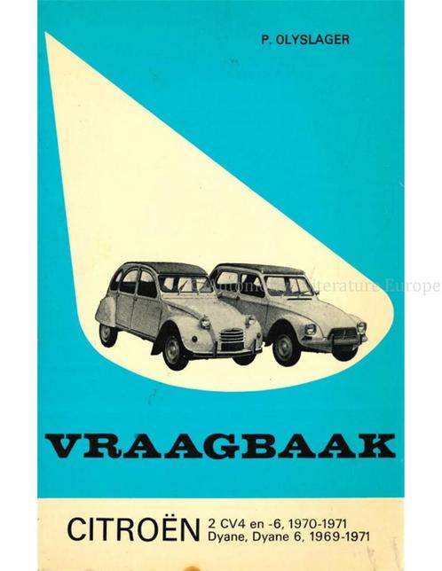 1969 - 1971 CITROËN 2 CV4 EN -6, DYANE, DYANE 6 VRAAGBAAK, Auto diversen, Handleidingen en Instructieboekjes