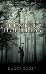 Hunter Huntress 9781906727475, Darcy Scott, Verzenden