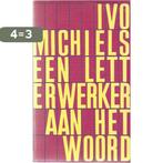 Ivo Michiels 9789029161091 Ivo Michiels, Boeken, Verzenden, Gelezen, Ivo Michiels