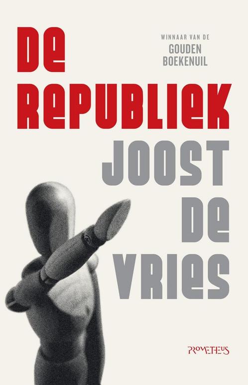 De Republiek (9789044646306, Joost De Vries), Livres, Romans, Envoi