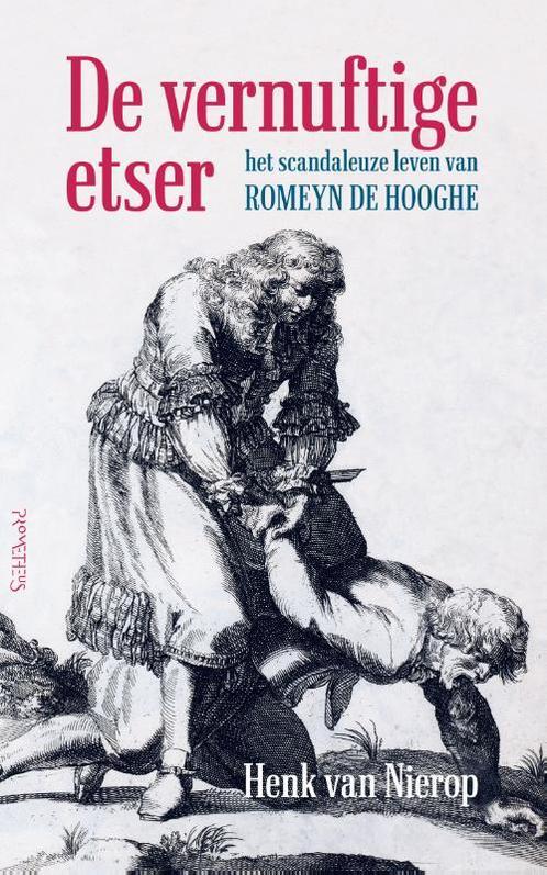 De vernuftige etser 9789044640625 Henk F.K. Van Nierop, Boeken, Overige Boeken, Zo goed als nieuw, Verzenden