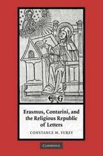 Erasmus, Contarini, and the Religious Republic of Letters,, M. Furey, Constance, Zo goed als nieuw, Verzenden