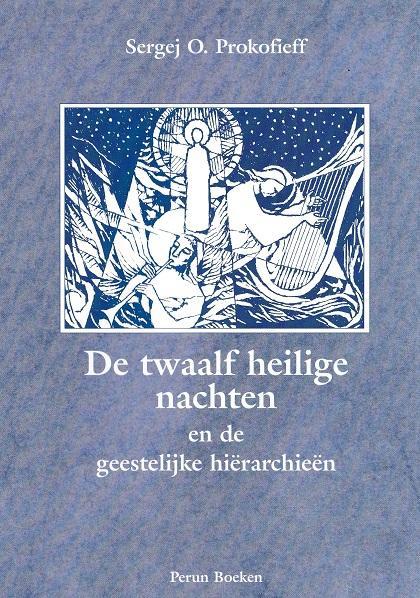 De twaalf Heilige nachten en de geestelijke hierarchieen, Boeken, Politiek en Maatschappij, Zo goed als nieuw, Verzenden