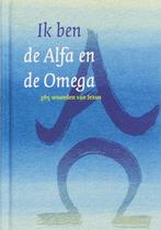 Ik Ben De Alfa En De Omega 9789061400004, Livres, Verzenden