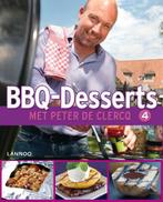 BBQ - Desserts 9789401400602, Boeken, Gelezen, Peter De Clercq, Verzenden