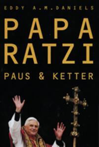 Papa Ratzi 9789062710188 E.A.M. Daniels, Boeken, Politiek en Maatschappij, Gelezen, Verzenden