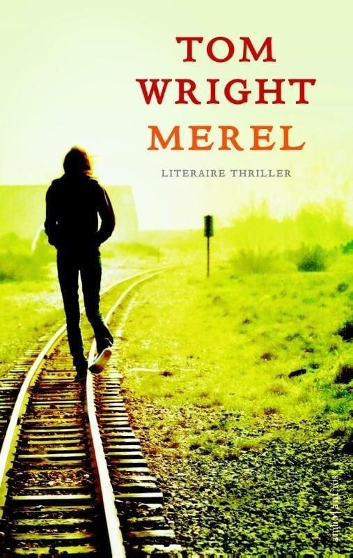Merel (9789041426130, Tom Wright), Livres, Romans, Envoi