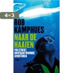 Naar De Haaien 9789060056219 Rob Kamphues, Verzenden, Gelezen, Rob Kamphues