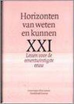 XXI: De horizontan van weten en kunnen 9789058261526, Verzenden, Zo goed als nieuw
