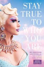 Stay true to who you are 9789021590363 Vanessa van Cartier, Boeken, Verzenden, Gelezen, Vanessa van Cartier