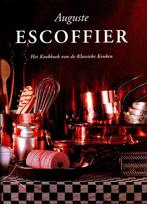 Kookboek van de klassieke keuken 9789061944294, Verzenden, Auguste Escoffier