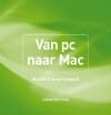 Van pc naar Mac 9789043018319 Jeroen Horlings, Boeken, Informatica en Computer, Zo goed als nieuw, Verzenden