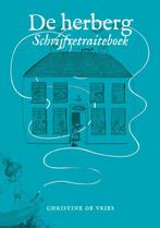 De herberg, schrijfretraiteboek 9789491557439, Boeken, Verzenden, Gelezen, Christine de Vries
