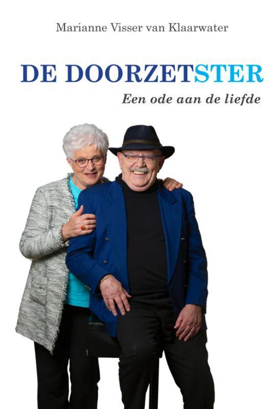 De doorzetster 9789087599577 Marianne Visser van Klaarwater, Boeken, Literatuur, Zo goed als nieuw, Verzenden