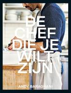 De chef die je wilt zijn 9789048865284 Andy Baraghani, Boeken, Kookboeken, Verzenden, Zo goed als nieuw, Andy Baraghani