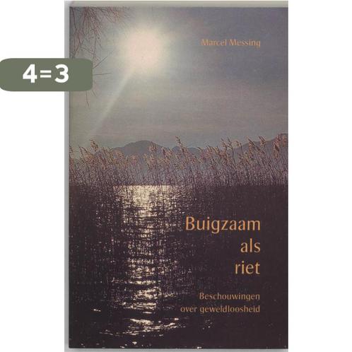 Buigzaam Als Riet 9789020280593 Marcel Messing, Boeken, Esoterie en Spiritualiteit, Gelezen, Verzenden