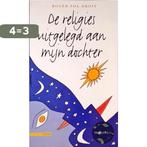 Religies Uitgelegd Aan Mijn Dochter 9789045006147, Verzenden, Zo goed als nieuw, Roger-Pol Droit