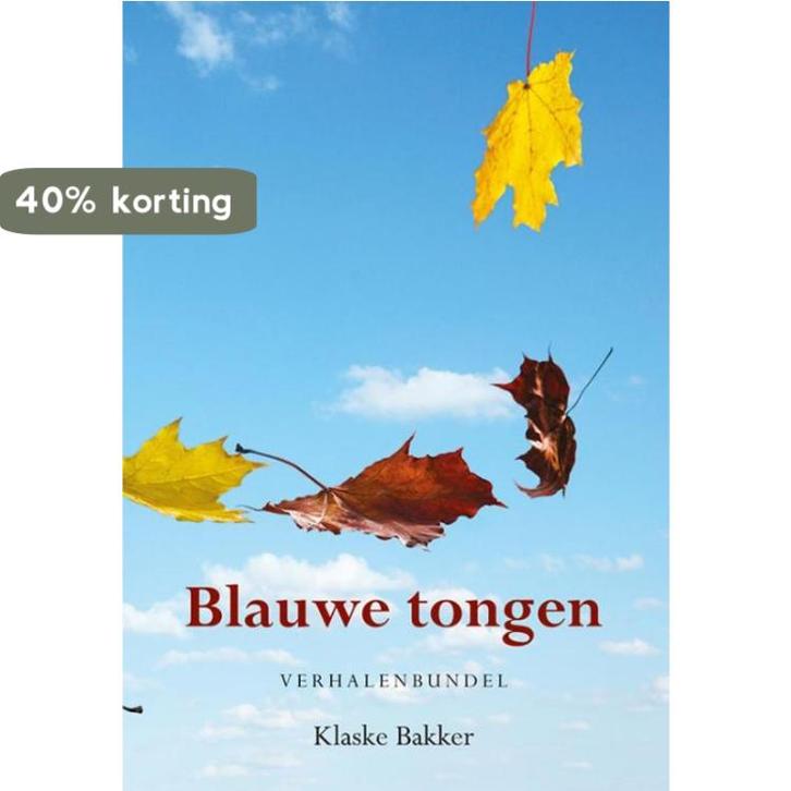 Blauwe tongen 9789089548412 Klaske Bakker, Livres, Littérature, Envoi