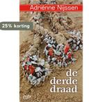 De derde draad 9789080872288 A. Nijssen, Verzenden, Gelezen, A. Nijssen