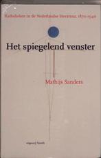 Het spiegelend venster 9789075697674 M. Sanders, Verzenden, Zo goed als nieuw, M. Sanders