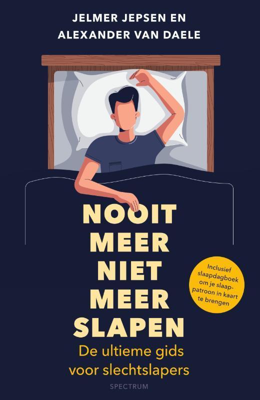 Nooit meer niet meer slapen 9789000359530 Jelmer Jepsen, Livres, Psychologie, Envoi