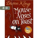 Mouse Noses on Toast 9780571231898 Daren King, Verzenden, Gelezen, Daren King