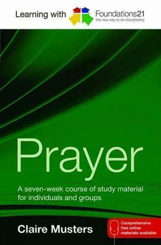 Learning with Foundations21 Prayer: A Seven-week Course of, Livres, Livres Autre, Envoi