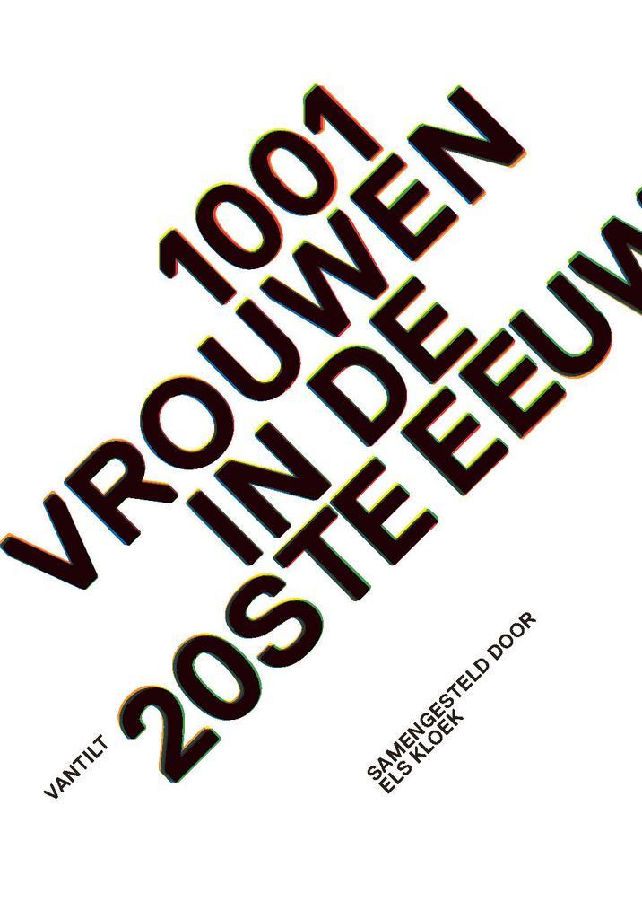 1001 vrouwen in de 20ste eeuw (9789460043864, Els Kloek), Antiquités & Art, Antiquités | Livres & Manuscrits, Envoi