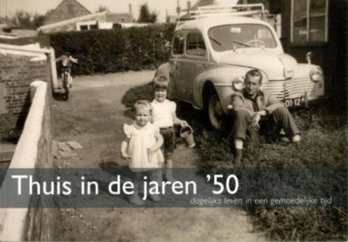 Thuis in de jaren vijftig 9789078833017, Boeken, Politiek en Maatschappij, Zo goed als nieuw, Verzenden