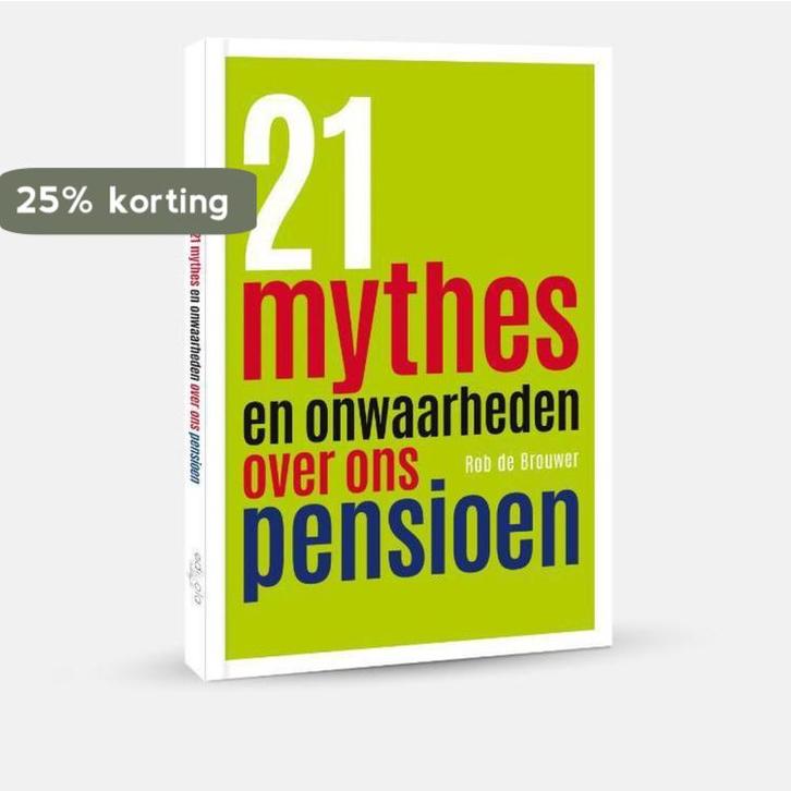 21 mythes en onwaarheden over ons pensioen 9789492500717, Boeken, Economie, Management en Marketing, Zo goed als nieuw, Verzenden