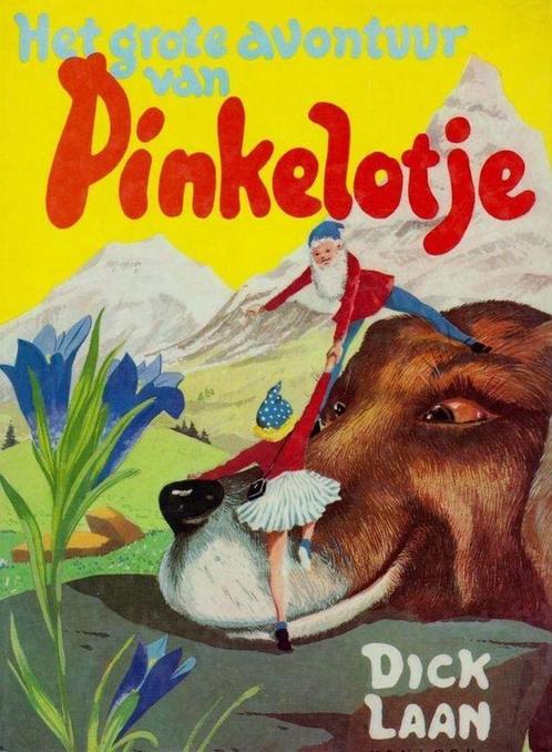 Het avontuur van Pinkelotje 9789041011268 Dick Laan, Boeken, Overige Boeken, Gelezen, Verzenden