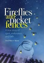 Fireflies and Picket Fences, Manson, A. New   ,,, Manson, Cheryl-Marie A., Zo goed als nieuw, Verzenden