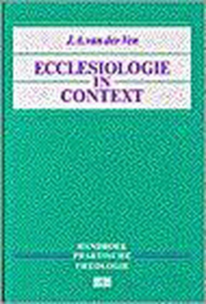 Ecclesiologie in context 9789024268528 VAN DER VEN, Boeken, Godsdienst en Theologie, Zo goed als nieuw, Verzenden
