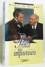 Le prince des imposteurs von De Decker, Bourdin, Françoise, Livres, Verzenden