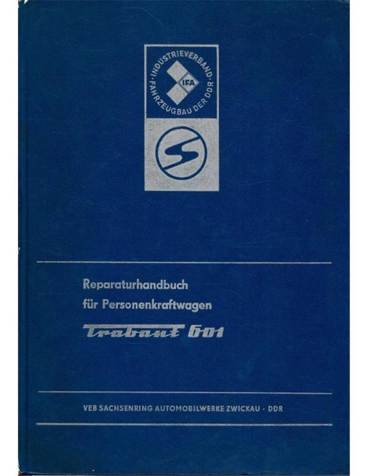 1974 TRABANT 601 WERKPLAATSHANDBOEK, Auto diversen, Handleidingen en Instructieboekjes