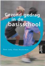 Gezond gedrag in de basisschool 9789001499907, Livres, Livres d'étude & Cours, Floor Looy, Klaas Houterman, Verzenden