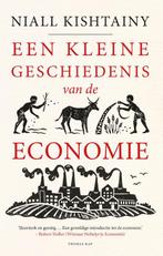 Een kleine geschiedenis van de economie 9789400404175, Gelezen, Niall Kishtainy, Verzenden