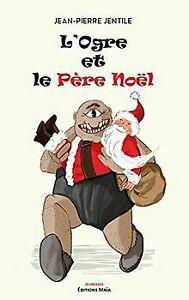 Logre et le Père Noël von Jentile, Jean-Pierre  Book, Livres, Livres Autre, Envoi