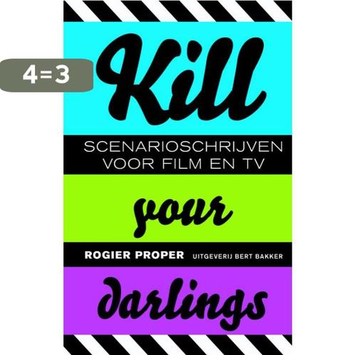 Kill your darlings 9789035135154 Rogier Proper, Boeken, Film, Tv en Media, Gelezen, Verzenden