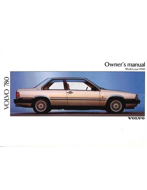 1990 VOLVO 780 INSTRUCTIEBOEKJE ENGELS, Autos : Divers, Modes d'emploi & Notices d'utilisation