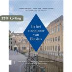 In het voetspoor van Blasius 9789463728737 Mathanja Bieze, Boeken, Verzenden, Zo goed als nieuw, Mathanja Bieze