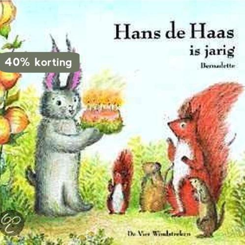 Hans De Haas Is Jarig 9789055792832 Bernadette, Boeken, Overige Boeken, Gelezen, Verzenden