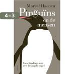 Pinguïns en de mensen 9789021487878 Marcel Haenen, Boeken, Verzenden, Zo goed als nieuw, Marcel Haenen