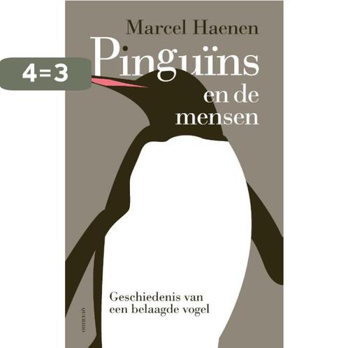 Pinguïns en de mensen 9789021487878 Marcel Haenen, Boeken, Overige Boeken, Zo goed als nieuw, Verzenden