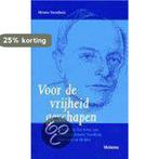 VOOR DE VRIJHEID GESCHAPEN 9789021138664 M. Steenhuis, Verzenden, Gelezen, M. Steenhuis