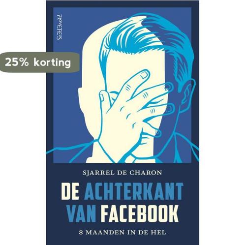 De achterkant van Facebook 9789044640069 Sjarrel De Charon, Boeken, Hobby en Vrije tijd, Gelezen, Verzenden