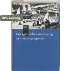 Van agrarische samenleving naar verzorgingsstaat, Verzenden, Gelezen, L. Heerma van Voss